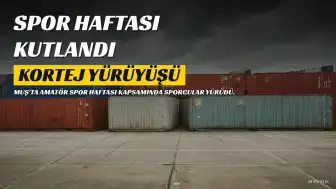 Muş'ta Amatör Spor Haftası Kapsamında Kortej Yürüyüşü Düzenlendi