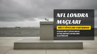 NFL Londra Maçları Bilet Fiyatları Nedeniyle Tartışma Yarattı: 'Para Tuzağı mı, Kutlama mı?'