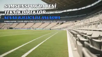 Samsunspor'da Yeni Dönem: Nenad Bjelica İle Anlaşma Sağlandı