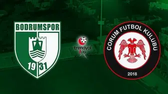 Bodrumspor ve Çorum FK, Trendyol 1. Lig'e Yükselme Mücadelesi Veriyor