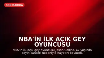 NBA'in İlk Açık Gey Oyuncusu Jason Collins Hayatını Kaybetti