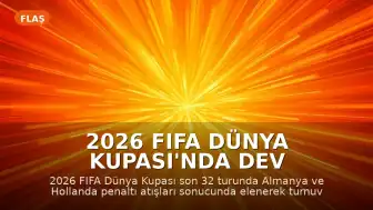 2026 FIFA Dünya Kupası'nda Dev Sürpriz: Almanya ve Hollanda Turnuvaya Veda Etti