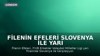 Filenin Efeleri Slovenya ile Yarı Final Mücadelesinde Karşı Karşıya Gelecek