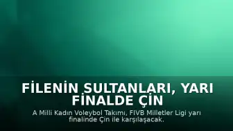 Filenin Sultanları, Yarı Finalde Çin ile Karşılaşacak