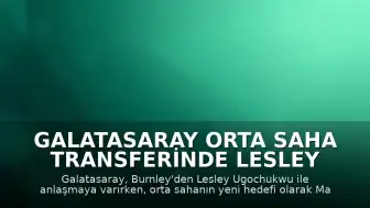 Galatasaray Orta Saha Transferinde Lesley Ugochukwu ve Tijjani Reijnders İle İlgileniyor