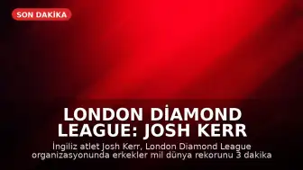 London Diamond League: Josh Kerr erkekler mil dünya rekorunu kırdı
