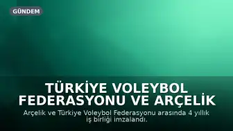 Türkiye Voleybol Federasyonu ve Arçelik Arasında Sürdürülebilir Enerji İş Birliği