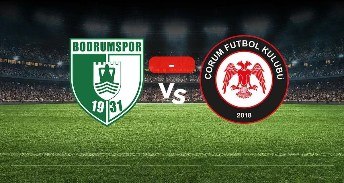 Bodrumspor Çorum FK Maçı Skor Durumu: 0-0
