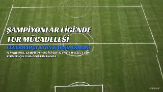 Fenerbahçe, Şampiyonlar Ligi'nde 17 Yıllık Hasrete Son Vermek İçin Lyon Karşısında