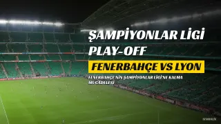 Fenerbahçe'nin Şampiyonlar Ligi'ne Kalma İhtimali Lyon ile Eşit Düzeyde Açıklandı