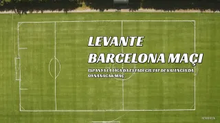 Levante - Barcelona Maçı Canlı Yayın Bilgileri: Hangi Kanalda, Saat Kaçta?