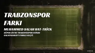 Trabzonspor, Galatasaray'ı Evinde Farklı Mağlup Etti: Nihat Kahveci'den Muhammed Salah'a 'Messi' Benzetmesi