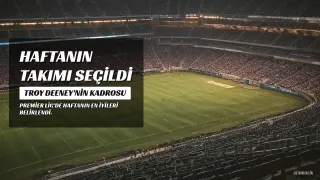 Troy Deeney'nin Haftanın Takımı Açıklandı: Donnarumma, Konsa, Fernandez ve Schade Yer Aldı